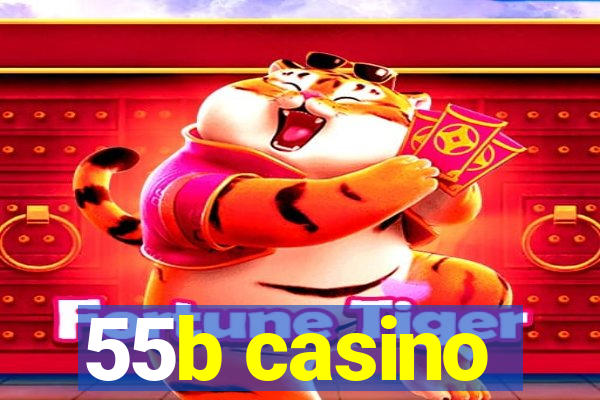 55b casino